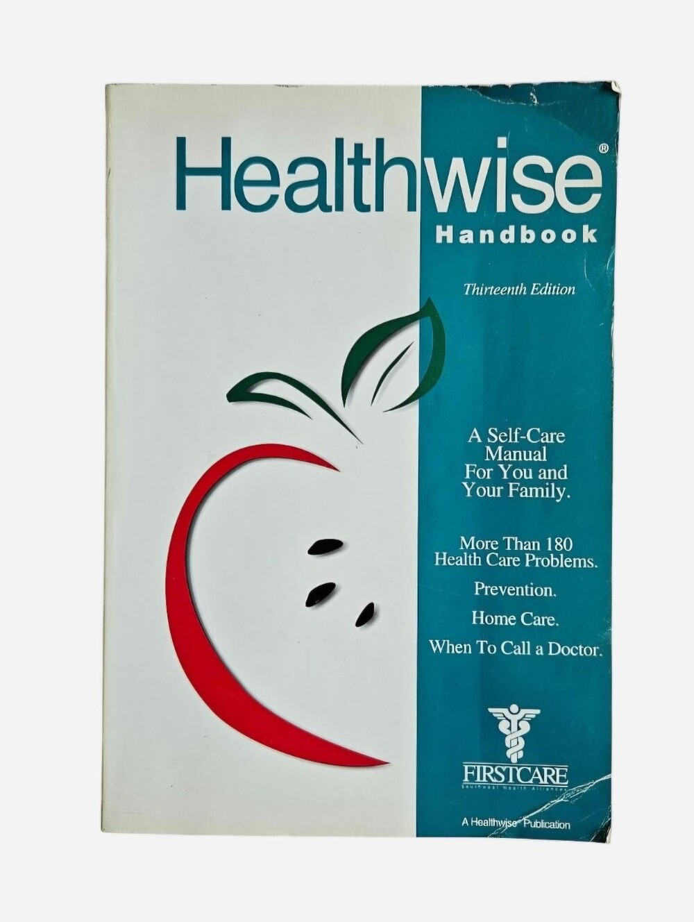 Healthwise Handbook 13th Edition A Self-Care Manual For You and Your Family